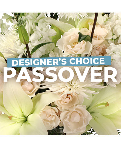 Passover Florals Designer's Choice