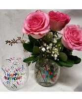 "PINK PETALS" Happy Birthday WINE GLASS with 3 pink roses and seasonal filler...