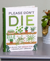 Please Don't Die Houseplant Guide 