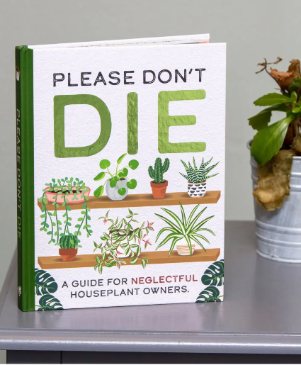 Please Don't Die Houseplant Guide 