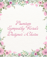 Premium  Sympathy Florals Designer's Choice