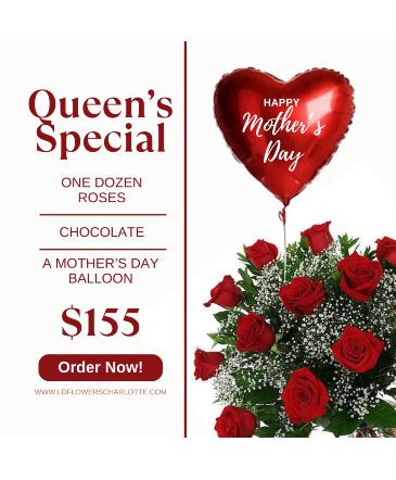 Queen Special for Mother's Day  in Charlotte, NC | L & D FLOWERS OF ELEGANCE
