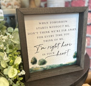 Right Here In Your Heart Sign 