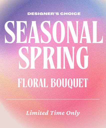 Seasonal Spring Floral Bouquet