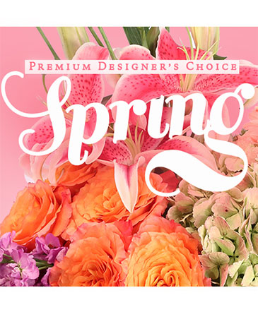 Spring Bouquet Premium Designer's Choice in Bixby, OK | BLUSH FLOWERS AND GIFTS