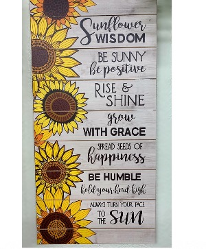 Sunflower Wisdom Sign  