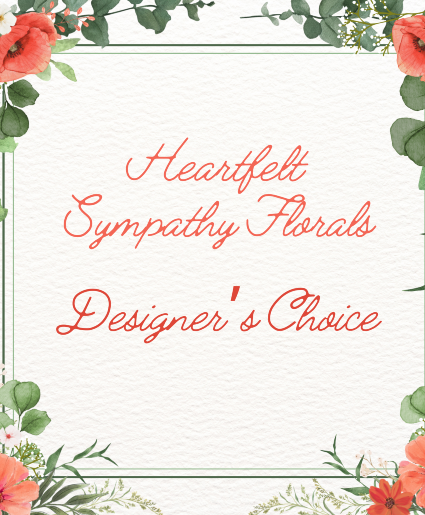 Heartfelt Sympathy Florals Designer's Choice