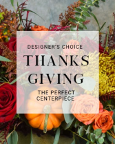 Thanks Giving Center[iece Fresh Flowers