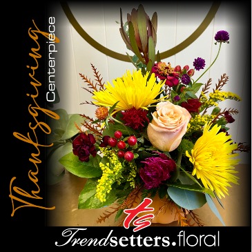 Thanksgiving Centerpiece Class November 25th  in Chatham, IL | TRENDSETTERS DESIGN, INC