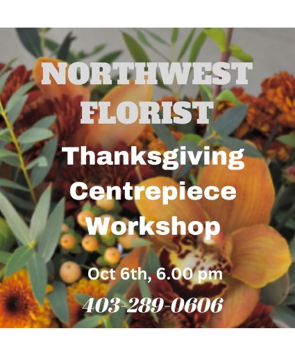 Thanksgiving Centerpiece Workshop 