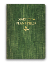 The Mincing Mockingbird Journal Diary of a plant killer.