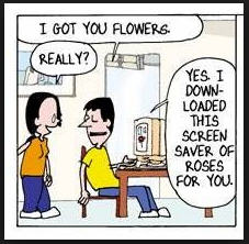 The way to a loved ones heart...flowers! real ones that is! :)