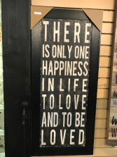 There is only One Happiness 18" X 40" Framed Sign