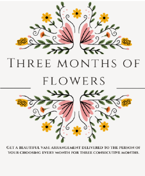 Three Months of Flowers Floral Subscription