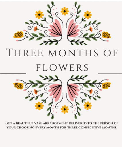 Three Months of Flowers Floral Subscription