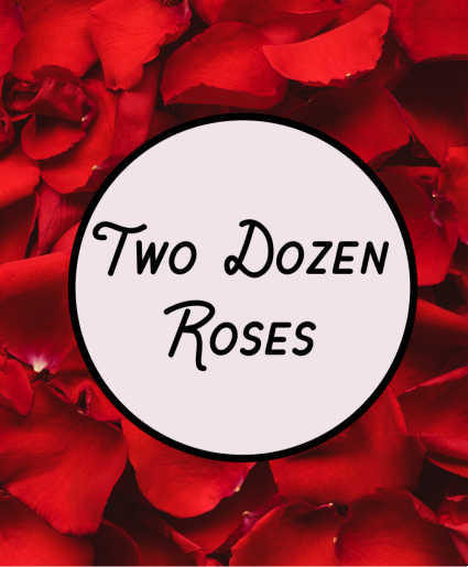 Two Dozen Red Roses 