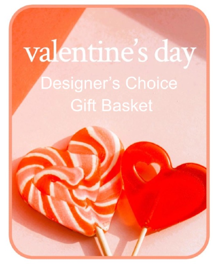 Valentine's Day Designer's Choice Gift Basket