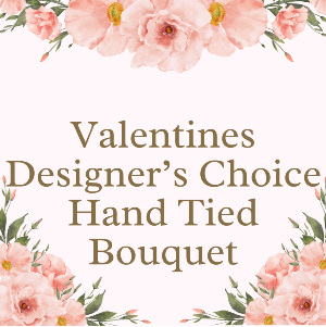 Valentine's Designers Choice Hand Tied Bouquet