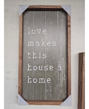 Wall Art: "Love Makes this House a Home" 