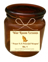 War Room Lessons - Prayer Is A Powerful Weapon  Handcrafted  Natural 100% Soy Candle