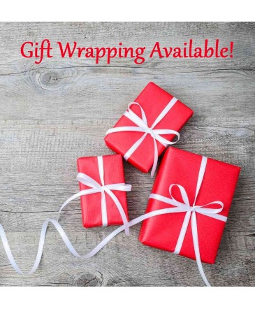 You buy...We Wrap...         You Gift. Gift Wrapping in Arlington, WA | What's Bloomin' Now Floral