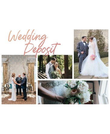 Wedding Deposit  in Gahanna, OH | EXPRESSIONS FLORAL DESIGN STUDIO