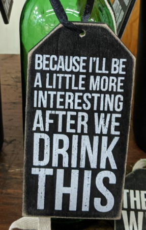 Wine tag- I'll be more interesting after we drink 
