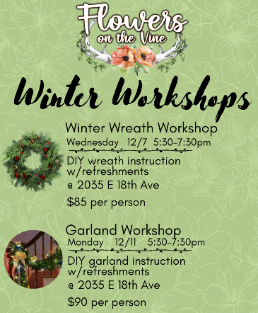 Winter Workshops in Denver, CO | FLOWERS ON THE VINE Winter Workshops in Denver, CO | FLOWERS ON THE VINE