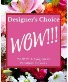 WOW!! Designers Choice Fresh Flower Arrangements