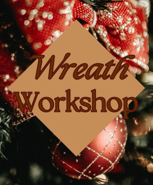 Wreath Work Shop 