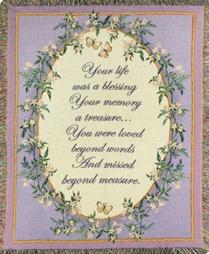 Your Life Was A Blessing Tapestry Throw