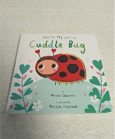 You're My Little Cuddle Bug book NFS-Cuddle