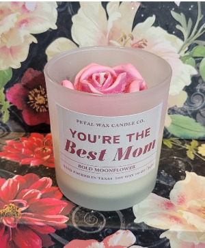 You're The Best Mom  10 oz Candle  15.00