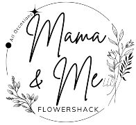 Mama and Me Flowershack