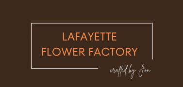 Lafayette Flower Factory