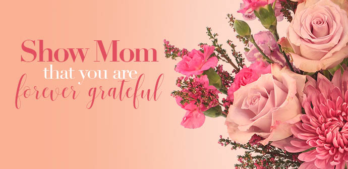 Shop Flowers for Mom Now!